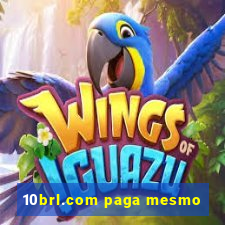 10brl.com paga mesmo